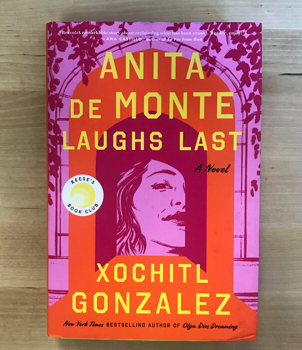 Xochitl Gonzalez - Anita de Monte Laughs Last - Hardback (NEW)