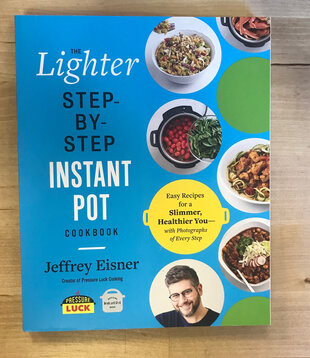 Jeffrey Eisner - The Lighter Step-By-Step Instant Pot - Paperback (NEW)