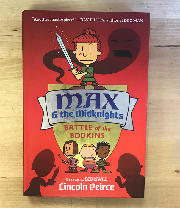 Lincoln Pierce - Max & The Midknights #2: Battle Of The Bodkins - Hardback (NEW)