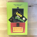 Jonathan Scott - Into The Groove: The Story Of Sound From Tin Foil To Vinyl - Hardback (NEW)