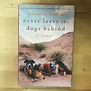 Brianna Madia - Never Leave The Dogs Behind - Hardback (NEW)