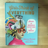 Catherine Thimmersh - Girls Think Of Everything - Hardback (NEW)