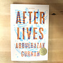 Abdulrazak Gurnah - After Lives - Hardback (NEW)