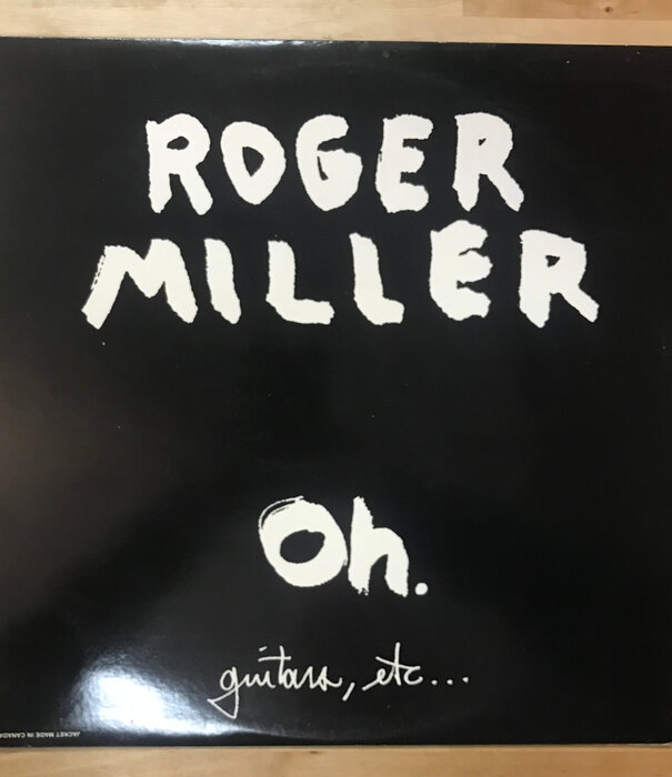 Roger Miller - Oh. (Guitars, Etc.) - FE014 - Vinyl LP (USED)