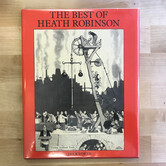 Heath Robinson - The Best Of Heath Robinson - Hardback (USED)