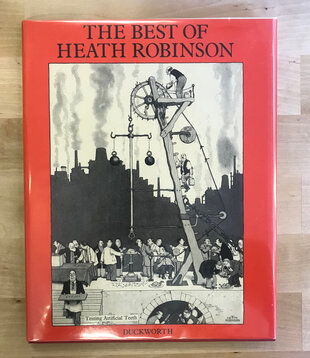 Heath Robinson - The Best Of Heath Robinson - Hardback (USED)
