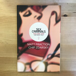 Matt Fraction, Chip Zdarsky - Sex Criminals Volume One: One Weird Trick - Paperback (USED)