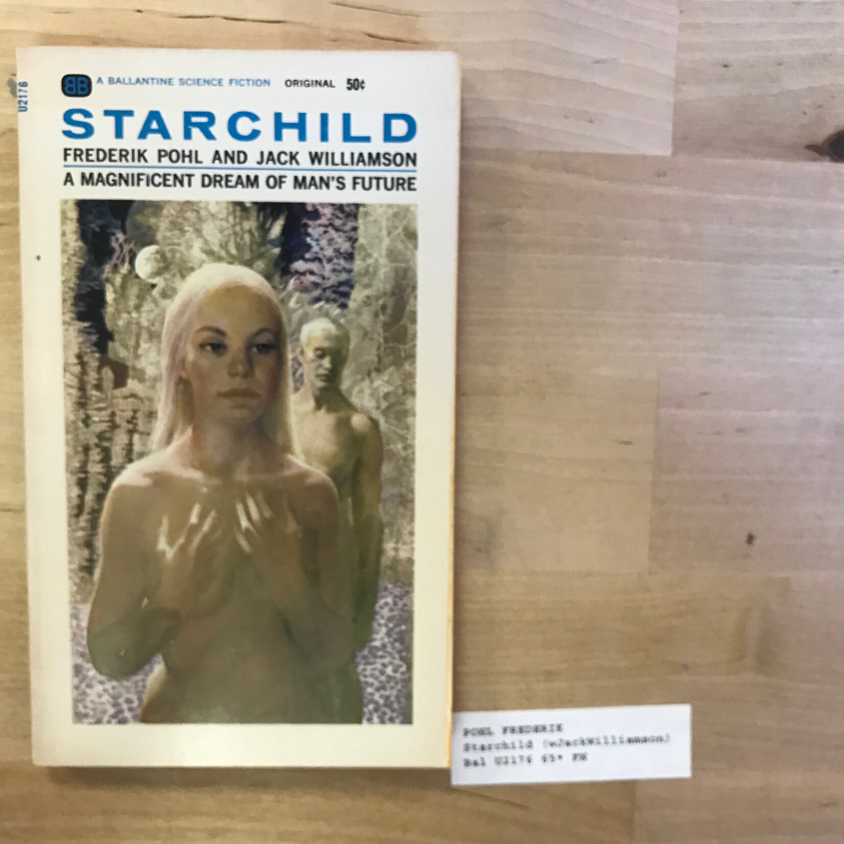 Frederik Pohl, Jack Williamson - Starchild - Paperback MM (USED - 5DB)