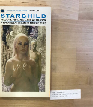 Frrederik Pohl, Jack Williamson - Starchild - Paperback MM (USED - 5DB)