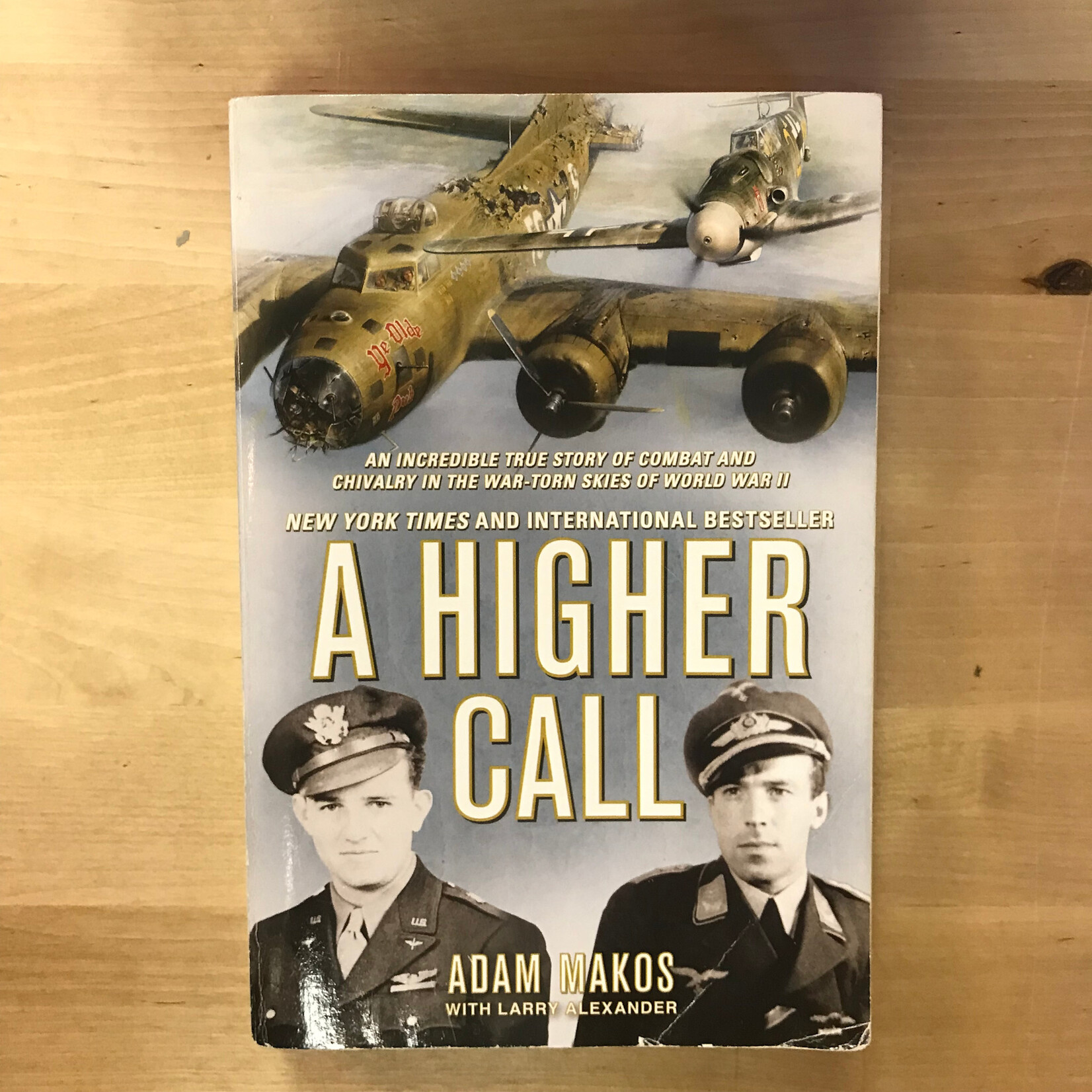 Adam Makos - A Higher Call - Paperback (USED)