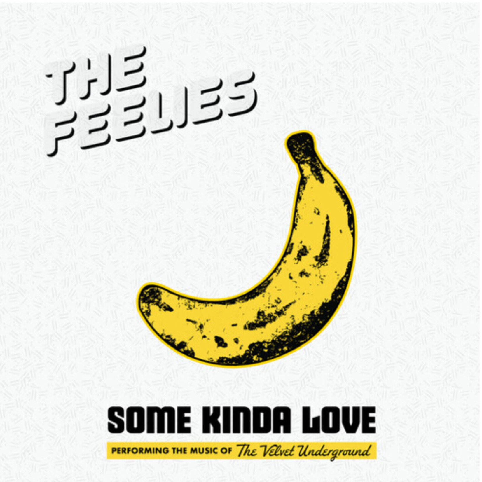 Feelies - Some Kinda Love: Performing The Music Of The Velvet Underground - BN303 - Vinyl LP (NEW)