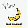 Feelies - Some Kinda Love: Performing The Music Of The Velvet Underground - BN303 - Vinyl LP (NEW)