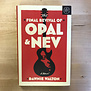 Dawnie Walton - The Final Revival Of Opal & Nev - Hardback (USED)
