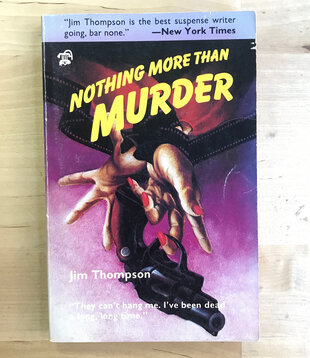 Jim Thompson - Nothing More Than Murder - Paperback MM (USED)