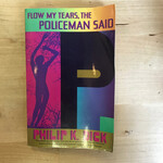 Philip K. Dick - Flow My Tears, The Policeman Said - Paperback (USED)