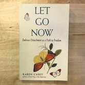 Karen Casey - Let Go Now - Paperback (USED)