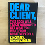 Bonnie Siegler - Dear Client - Paperback (USED)