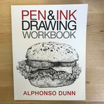 Alphonso Dunn - Pen & Ink Drawing Workbook - Paperback (USED)