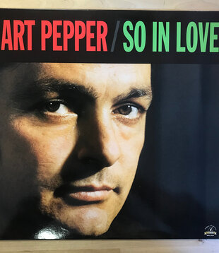 Art Pepper - So In Love (LIMITED EDITION) - APR 3013 - Vinyl LP (USED)