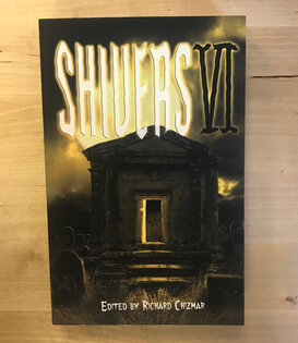 Richard Chizmar (Editor) - Shivers VI - Paperback (USED)