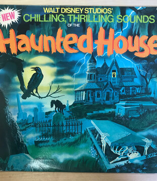 Walt Disney Studios' Chilling, Thrilling Sounds Of The Haunted House - 2507 - Vinyl LP (USED)