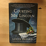 Louis Bayard - Courting Mr. Lincoln - Hardback (USED)