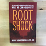 Mindy Thompson Fullilove - Root Shock - Paperback (USED)