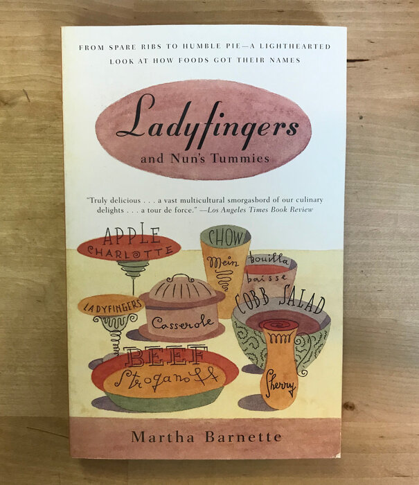 Martha Barnette - Ladyfingers And Nun’s Tummies - Paperback (USED)