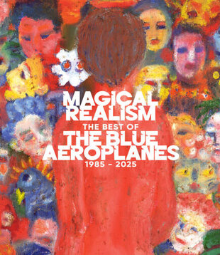 Blue Aeroplanes - Magical Realism: The Best of the Blue Aeroplanes 1985-2025 - CHYL1713 - Vinyl LP (NEW)