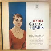 Maria Callas - Maria Callas in Paris - Great Arias from French Opera, Volume 2 - S36147 - Vinyl LP (USED)