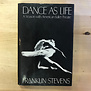 Franklin Stevens - Dance As Life - Hardback (USED)