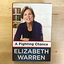 Elizabeth Warren - A Fighting Chance - Hardback (USED)