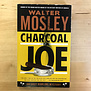 Walter Mosley - Charcoal Joe - Paperback (USED)