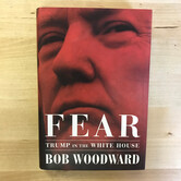 Bob Woodward - Fear: Trump In The White House - Hardback (USED)