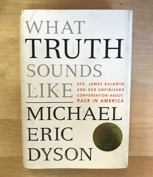Michael Eric Dyson - What Truth Sounds Like - Hardback (USED)