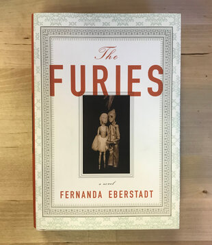 Fernanda Eberstadt - The Furies - Hardback (USED)
