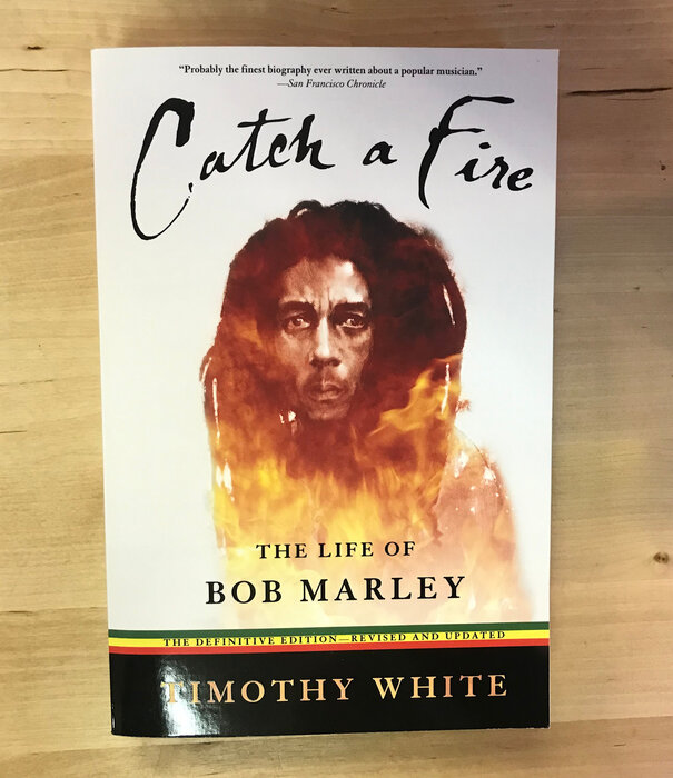 Timothy White - Catch A Fire: The Life Of Bob Marley - Paperback (USED)