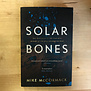 Mike McCormack - Solar Bones - Paperback (USED)