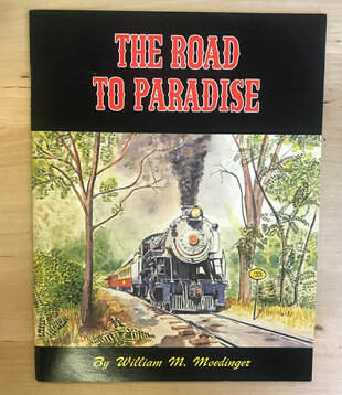 William M. Moedinger - The Road To Paradise - Paperback (USED)