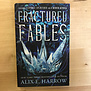 Alix E. Harrow - Fractured Fables - Paperback (NEW)