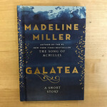 Madeline Miller - Galatea: A Short Story - Hardback (NEW)