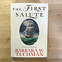 Barbara W. Tuchman - The First Salute: A View Of The American Revolution - Hardback (USED)