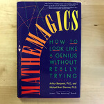 Arthur Benjamin, Michael Brant Shermer - Mathemagics - Hardback (USED)