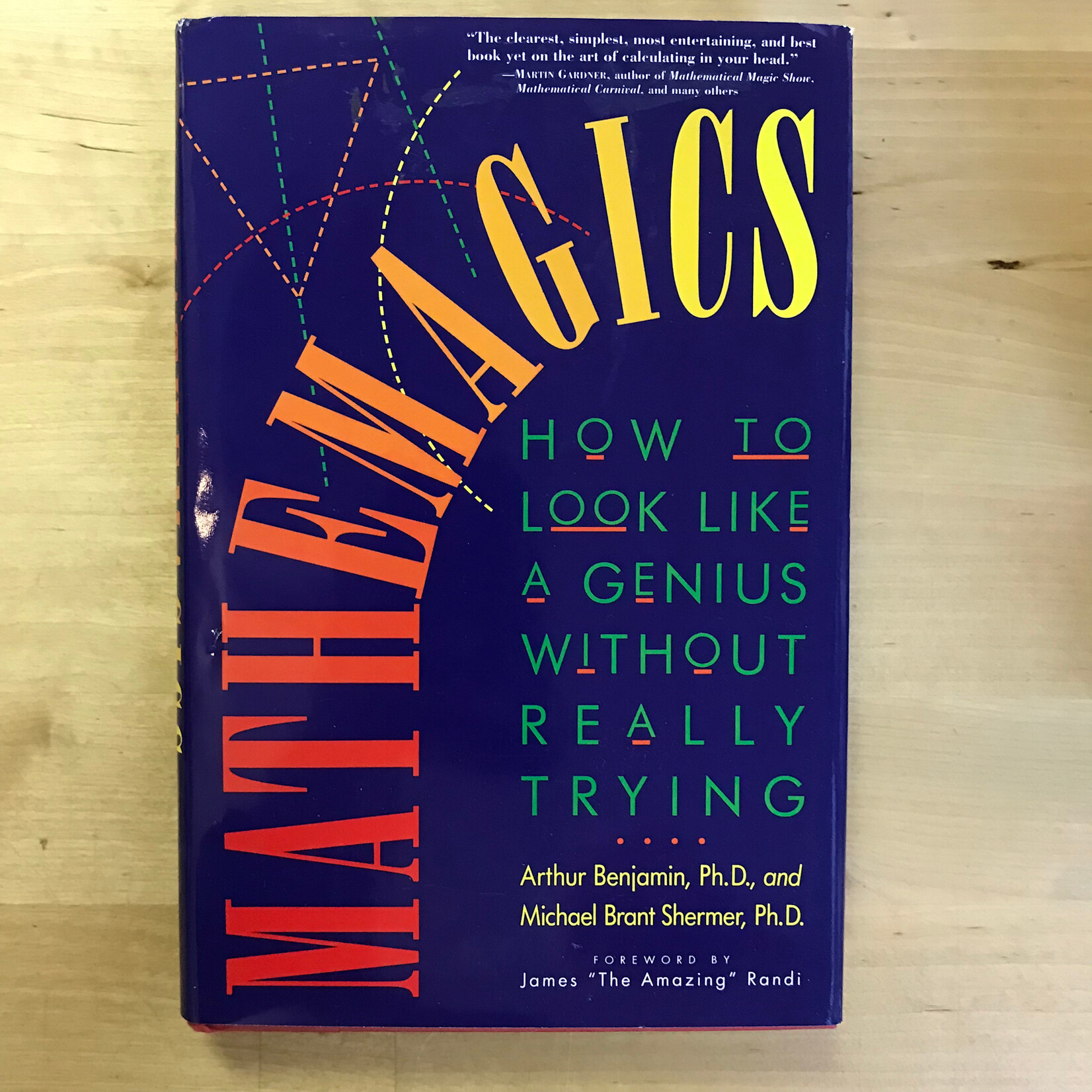 Arthur Benjamin, Michael Brant Shermer - Mathemagics - Hardback (USED)