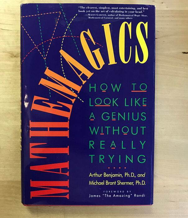 Arthur Benjamin, Michael Brant Shermer - Mathemagics - Hardback (USED)