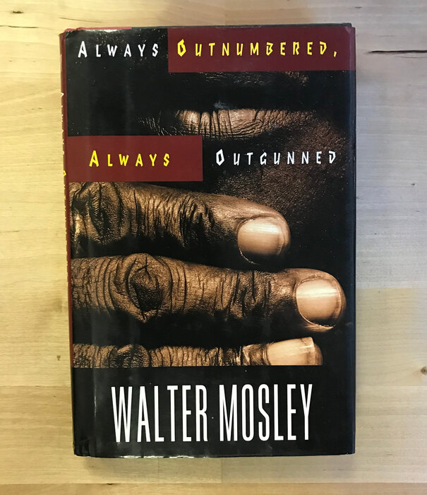 Walter Mosley - Always Outnumbered, Always Outgunned - Hardback (USED)