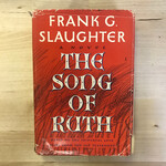 Frank G. Slaughter - The Song Of Ruth - Hardback (USED)