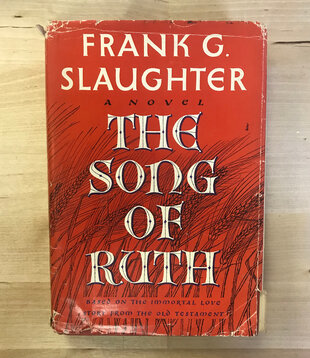 Frank G. Slaughter - The Song Of Ruth - Hardback (USED)