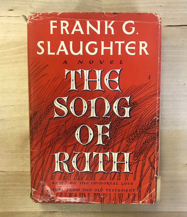 Frank G. Slaughter - The Song Of Ruth - Hardback (USED)