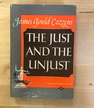 James Gould Cozzens - The Just And The Unjust - Hardback (USED)